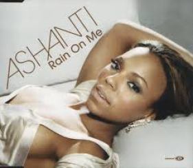 Ashanti - Rain On Me