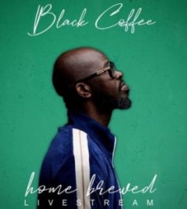 Black Coffee - Home Brewed 004 (Live Mix)