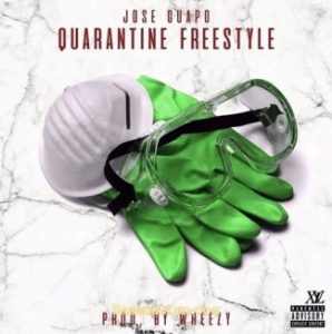 Jose Guapo - Quarantine (Freestyle)