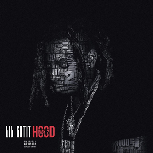 ALBUM: Lil Gotit - Hood Baby 2