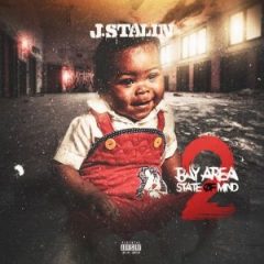 ALBUM: J. Stalin - Bay Area State of Mind 2