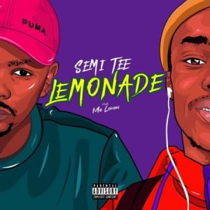 Semi Tee - Lemonade (feat. Ma Lemon)