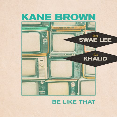 Kane Brown, Swae Lee, Khalid - Be Like That