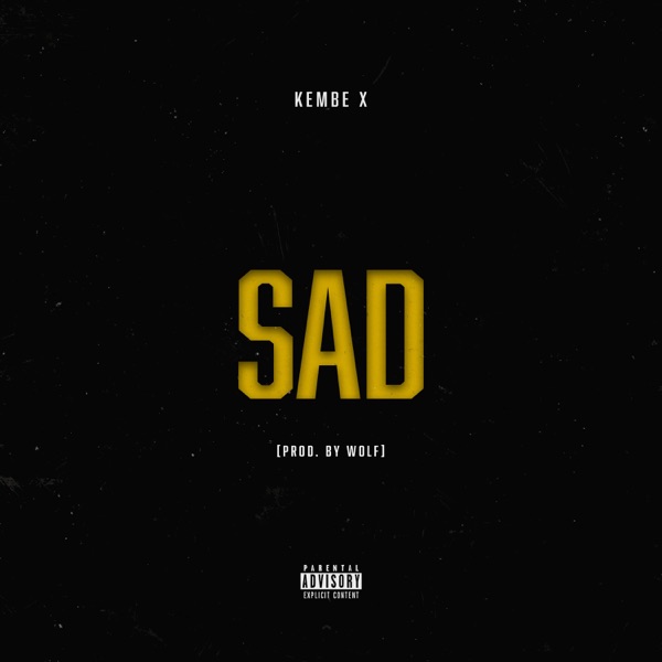 Kembe X - Sad