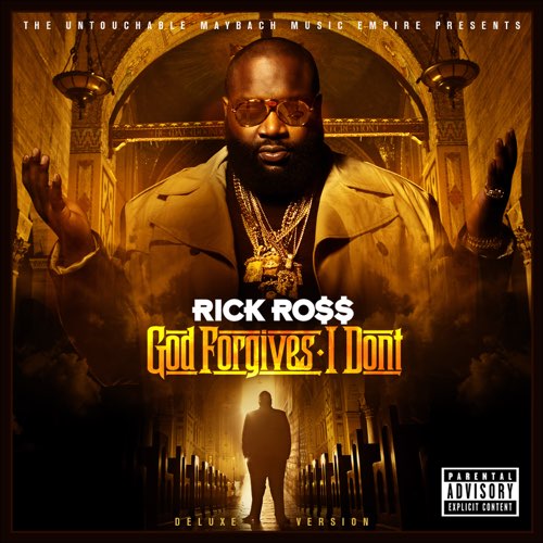 ALBUM: Rick Ross - God Forgives, I Don't (Deluxe Edition)