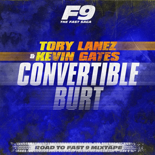 Tory Lanez & Kevin Gates - Convertible Burt (From Road To Fast 9 Mixtape)