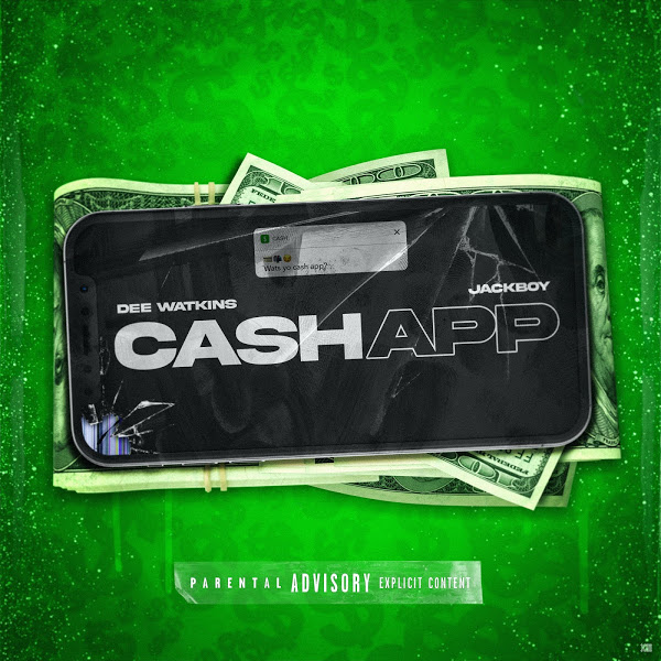 Dee Watkins - Cash App (feat. Jackboy)