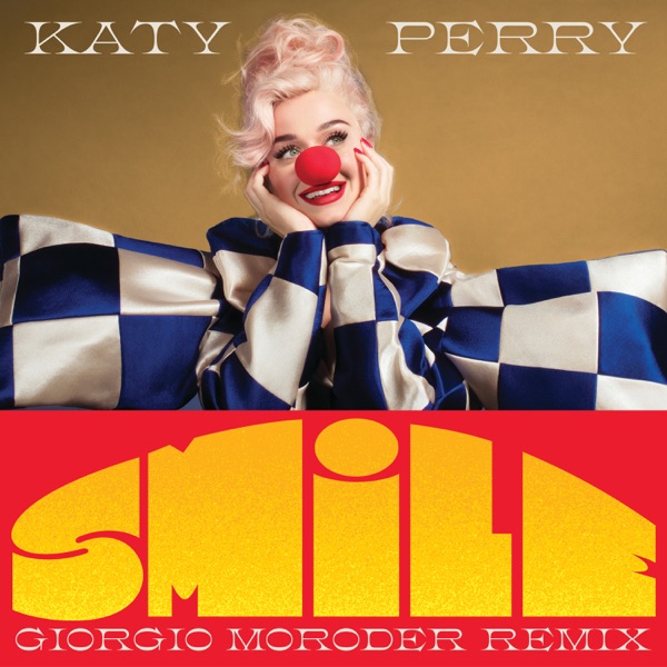 Katy Perry - Smile (Giorgio Moroder Remix)