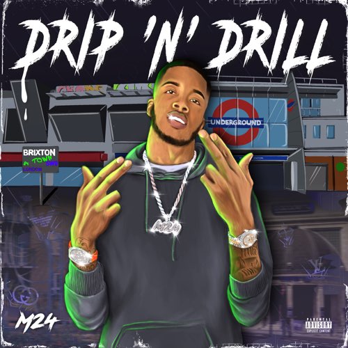 ALBUM: M24 - Drip N Drill