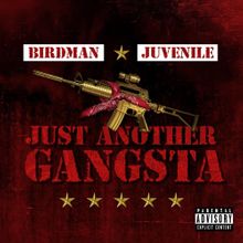 Birdman & Juvenile - Just Another Gangsta