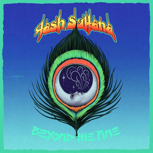 Tash Sultana - Beyond the Pine