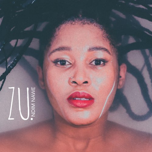 ALBUM: Zu. - Ndim Nawe