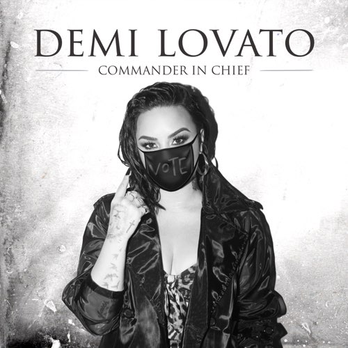 Demi Lovato - Commander In Chief