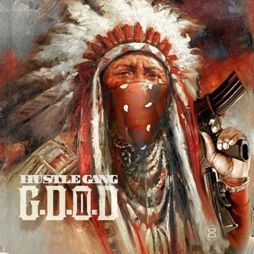 Album: Hustle Gang - Hustle Gang Presents G.D.O.D. 2