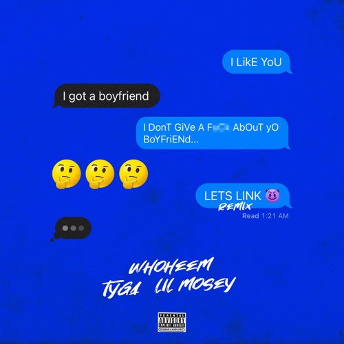 WhoHeem, Tyga & Lil Mosey - Lets Link