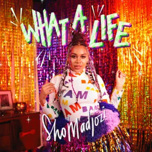 EP: Sho Madjozi - What A Life