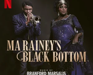 Album: Branford Marsalis - Ma Rainey's Black Bottom (Music from the Netflix Film)