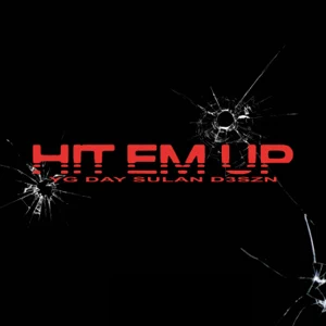 YG, D3szn & Day Sulan - Hit Em Up