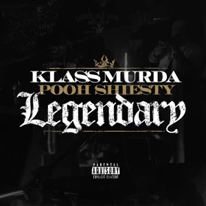 legendary feat. pooh shiesty single klass murda