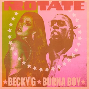 rotate single becky g. burna boy