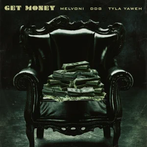 get money feat. ddg tyla yaweh single melvoni