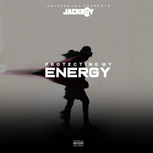 protecting my energy single jackboy