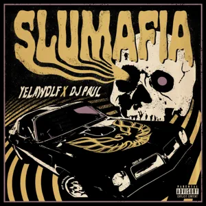 slumafia yelawolf dj paul