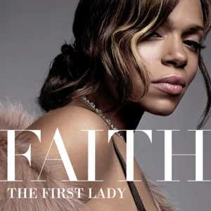 the first lady faith evans