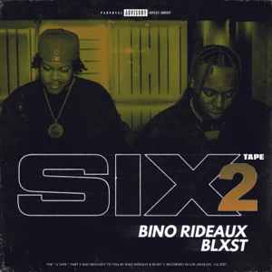 sixtape 2 blxst and bino rideaux