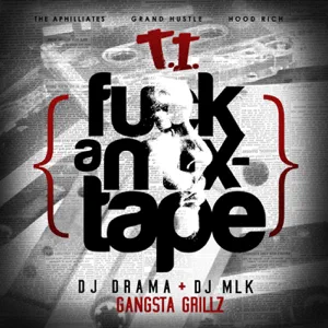 fck a mixtape t.i.