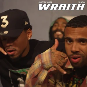 Wraith Single Chance the Rapper VIC MENSA and Smoko Ono