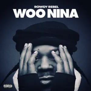 Woo Nina Single Rowdy Rebel