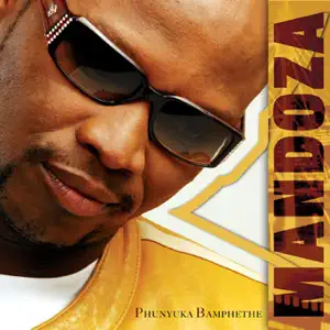 Phunyuka Bamphethe Mandoza