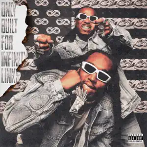 Only Built For Infinity Links Quavo and Takeoff 1