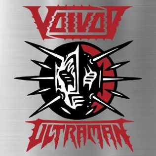 Ultraman EP Voivod