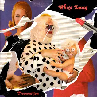 Premonition White Lung