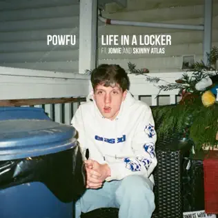 life in a locker feat. Skinny Atlas Single Powfu Jomie