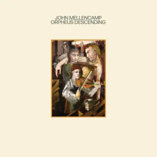 Orpheus Descending John Mellencamp