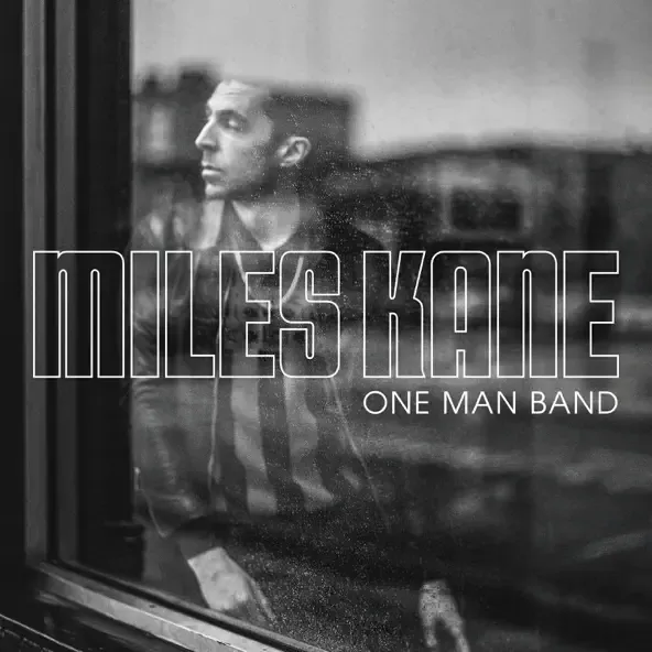 MILES KANE ONE MAN BAND