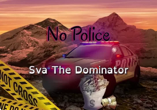 Sva The Dominator No Police artw