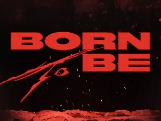 BORN TO BE