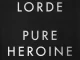 Pure Heroine