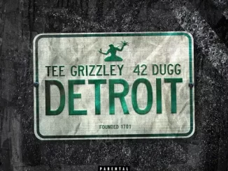 Tee Grizzley Detroit (feat. 42 Dugg)