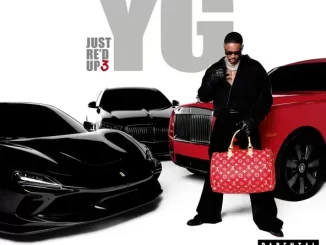 YG JUST RE'D UP 3