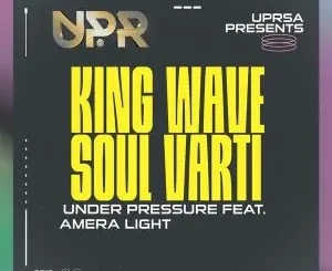 King Wave, Soul Varti & Amera Light - Under Pressure (Benny T Tswana Perspectives Deep Mix)