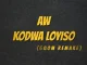 Deejay Zebra SA & Protée Aw Kodwa Loyiso (Gqom Remake)