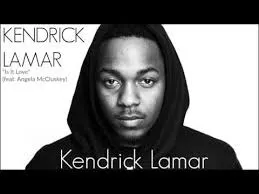 Kendrick Lamar Is It Love {Angela Mccluskey}