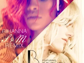 Rihanna featuring Britney Spears S&M (Remix) [feat. Britney Spears]