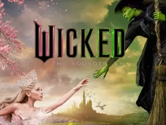 Wicked Movie Cast, Cynthia Erivo & Ariana Grande Wicked The Soundtrack