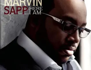 Marvin Sapp – Here I Am (Deluxe Version)
